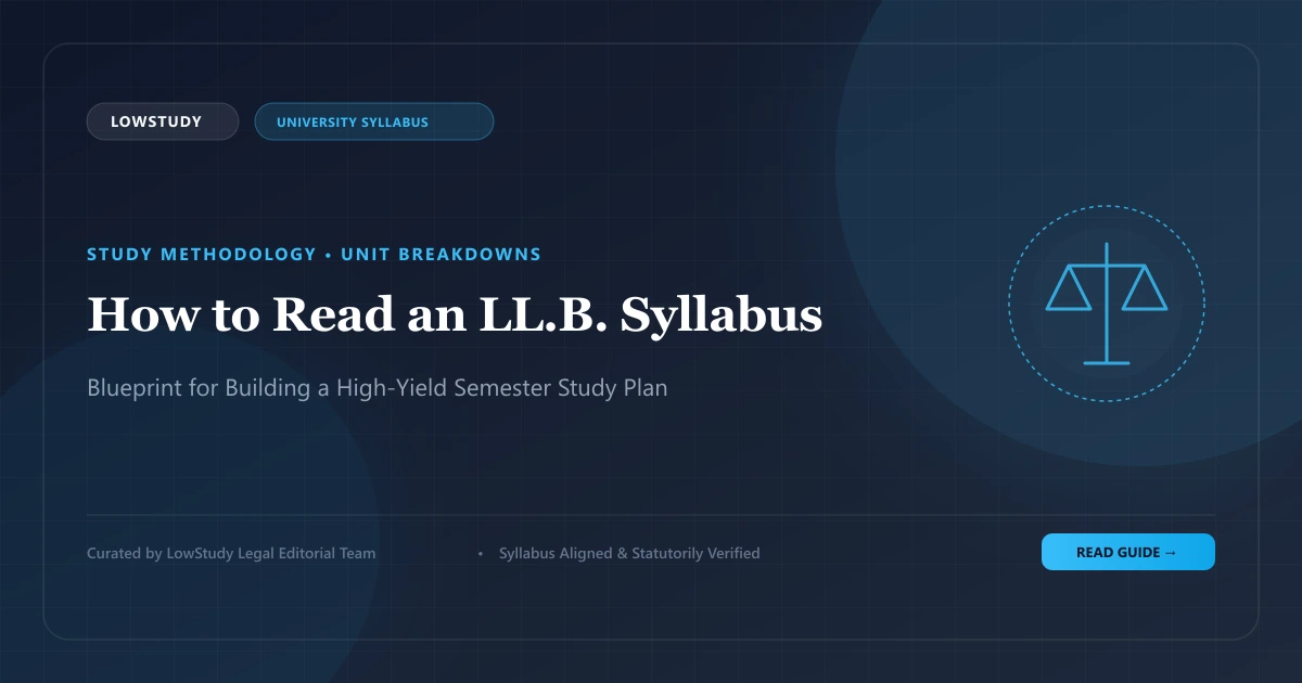 How to read an LLB syllabus and build semester study plan framework